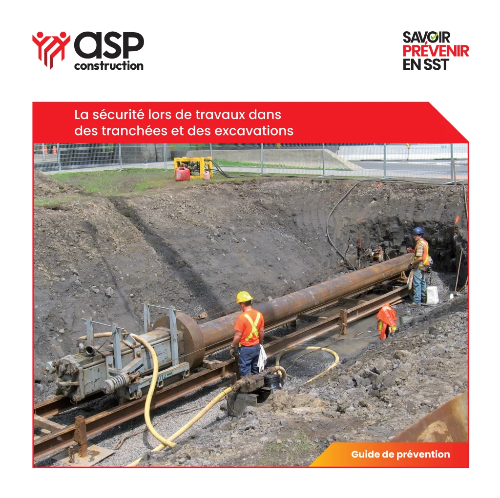 La sécurité lors de travaux dans  des tranchées et des excavations, 32 p.