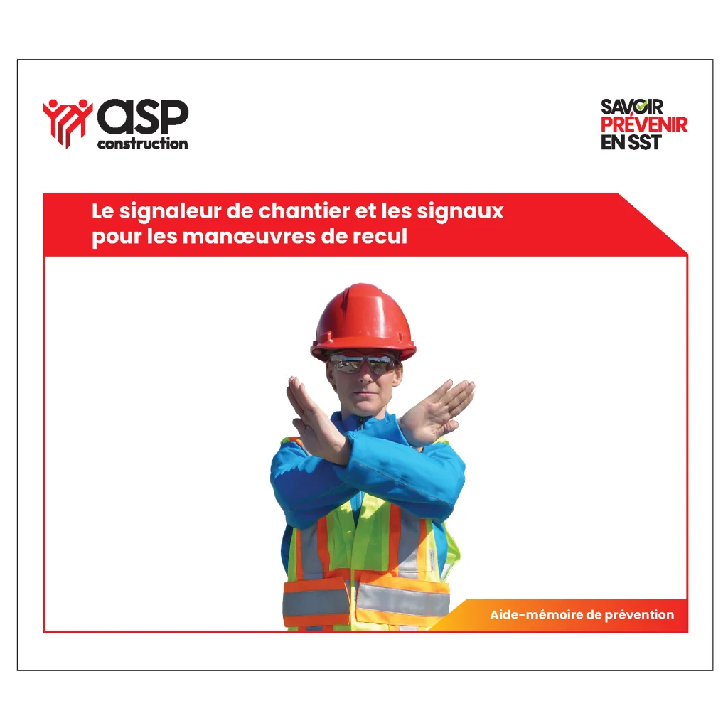 Aide-mémoire de prévention – Le signaleur de chantier et les signaux pour les manœuvres de recul, 10 pages